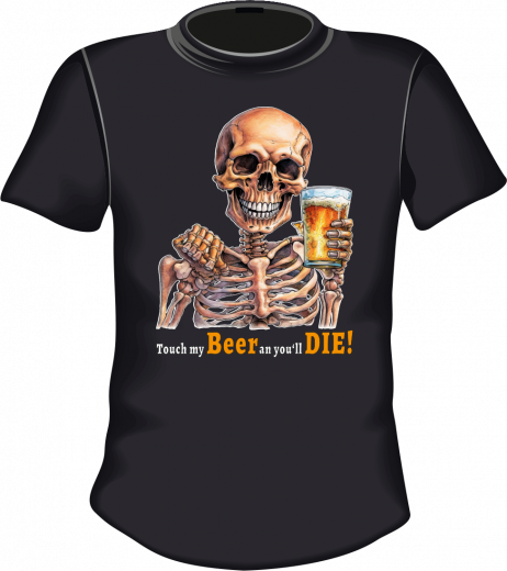 Touch my beer and youll die (Skeleton edition)