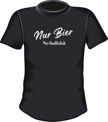 Nur Bier No bullshit