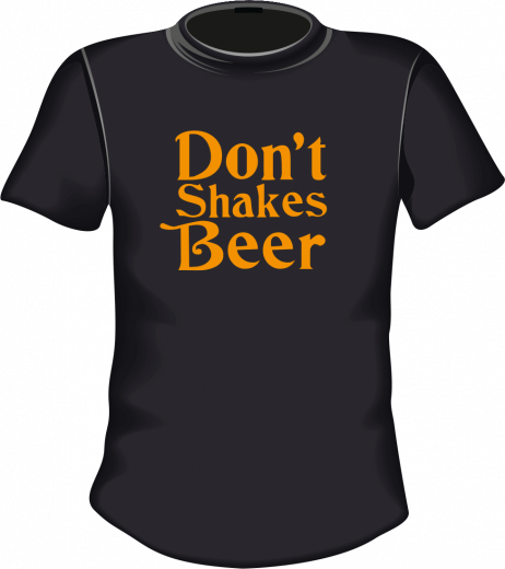 Dont shakes beer