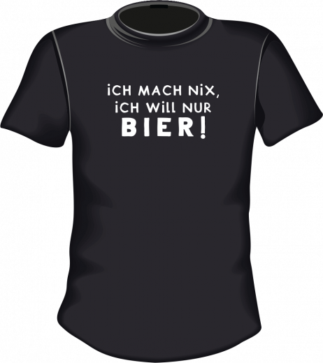 Ich mach nix ich will nur bier