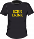 Born to drink