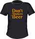 Dont shakes beer