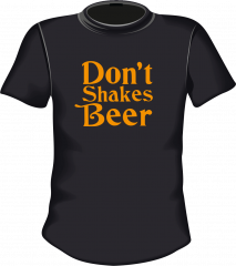 Dont shakes beer
