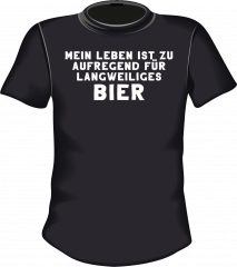 Mein Leben ist zu aufregend für langweiliges Bier