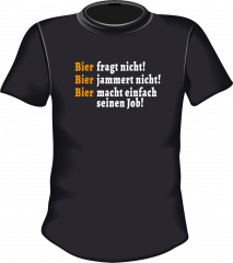 Bier macht einfach seinen Job!